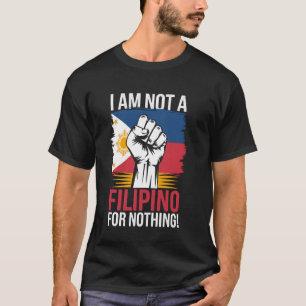 T-shirt Je ne suis pas un Philippin pour rien de soutien d