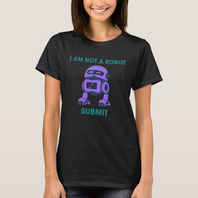 T-shirt Je ne suis pas un robot  Captcha informatique (Devant)