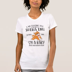T-shirt Je ne suis pas un Shiba Inu Ma mère dit que je sui