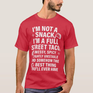 T-shirt Je ne suis pas un snack, je suis un véritable taco