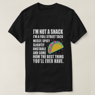 T-shirt Je ne suis pas un snack, je suis un vrai taco de r