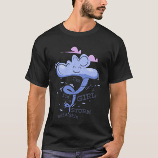 T-shirt Je ne suis pas une fille, je suis une tempête avec