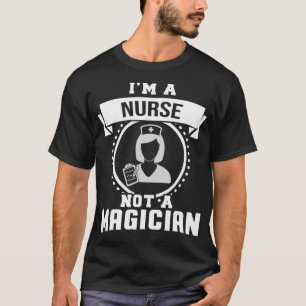 T-shirt Je Ne Suis Pas Une Infirmière Un Magicien Cadeaux 