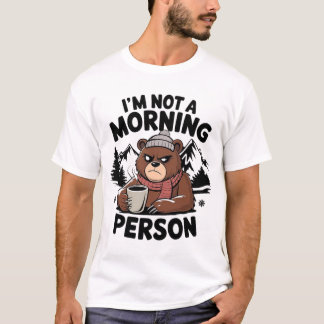 T-shirt "Je ne suis pas une personne matinale" ours