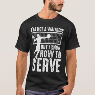 T-shirt Je ne suis pas une serveuse, mais je sais comment 
