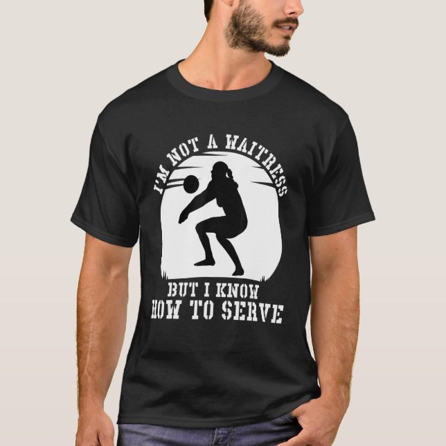 T-shirt Je ne suis pas une serveuse, mais je sais comment  (Devant)