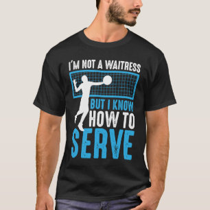 T-shirt Je ne suis pas une serveuse, mais je sais comment