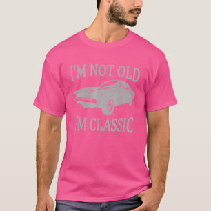 T-shirt Je ne suis pas vieille Je suis classique Graphisme