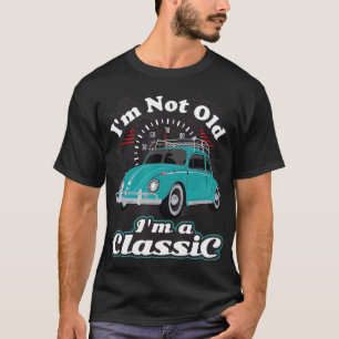 T-shirt Je Ne Suis Pas Vieux Im Classic Vintage Retro Bug 