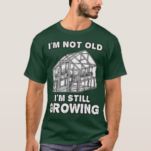 T-shirt Je Ne Suis Pas Vieux Je Cultive Toujours Gardener