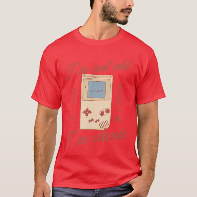 T-shirt Je ne suis pas vieux, je suis classique Drôle Vint (Devant)