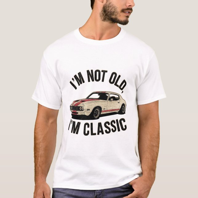 T-shirt Je ne suis pas vieux Je suis classique drôle voitu (Devant)