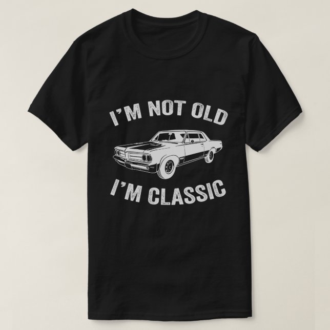 T-shirt Je ne suis pas vieux Je suis classique drôle voitu (Design devant)