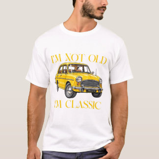 T-shirt Je ne suis pas vieux, je suis classique | HM Ambas