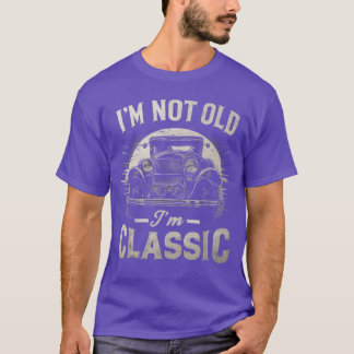 T-shirt Je ne suis pas vieux, je suis classique Rétro Vint