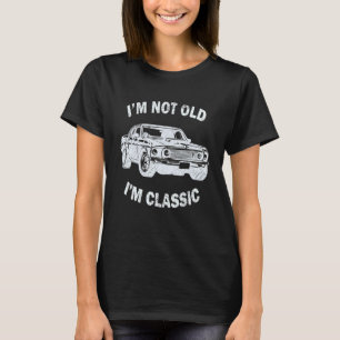 T-shirt Je ne suis pas vieux Je suis classique voiture Gra