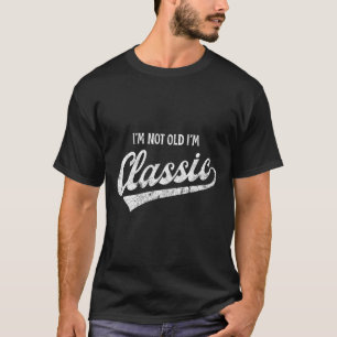 T-shirt Je ne suis pas vieux Je suis Clic Funny Vieillisse