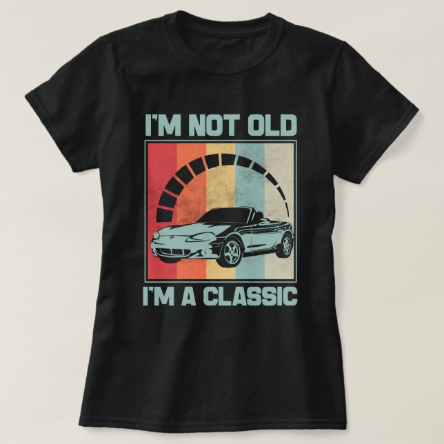 T-shirt Je ne suis pas vieux Je suis un classique -MAZDA M (Design devant)