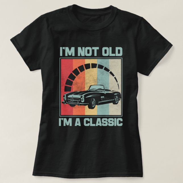 T-shirt Je ne suis pas vieux Je suis un classique -MERCEDE (Design devant)