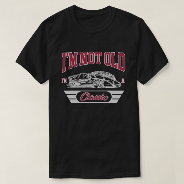 T-shirt Je ne suis pas vieux Je suis une voiture classique (Design devant)