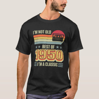 T-shirt Je ne suis pas vieux meilleur 1950 Anniversaire cl