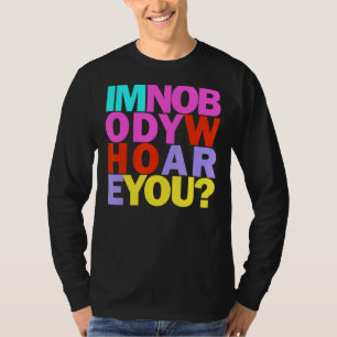 T-shirt Je Ne Suis Personne Qui Êtes-Vous Rainbow Inspirat