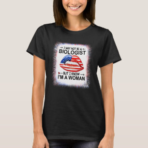 T-shirt Je ne suis peut-être pas biologiste, mais je sais 