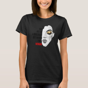 T-shirt Je ne suis peut-être pas biologiste, mais je sais