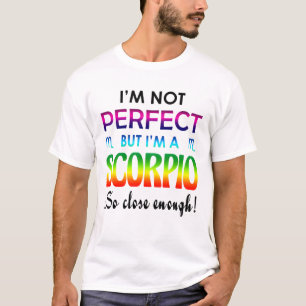 T-shirt Je ne suis peut-être pas parfait, mais Scorpio es