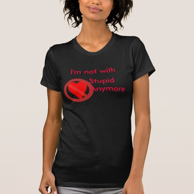 T-shirt Je ne suis plus stupide, T Shirt (Devant)