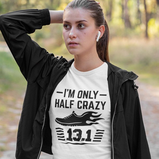 T-shirt Je ne suis qu'à moitié fou (Créateur téléchargé)