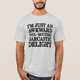 T-shirt Je ne suis qu'un délice sarcastique maladroit et