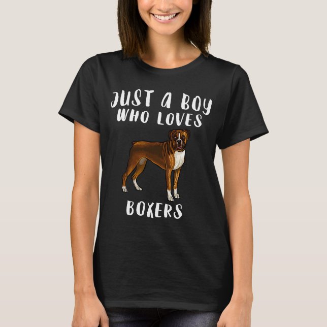 T-shirt Je Ne Suis Qu'Un Garçon Qui Aime Les Boxers Chien (Devant)