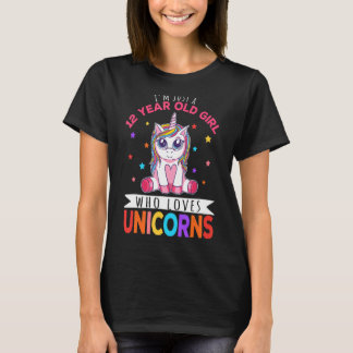 T-shirt Je ne suis qu'une fille de 12 ans qui aime Unicorn