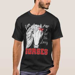 T-shirt Je Ne Suis Qu'Une Fille Qui Aime Les Chevaux Équit