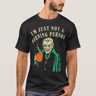 T-shirt Je ne suis tout simplement pas une personne du mat