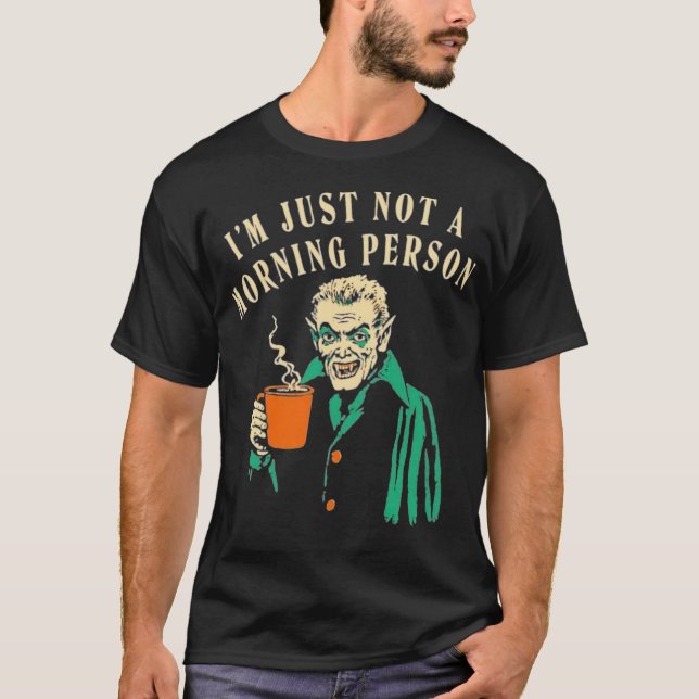 T-shirt Je ne suis tout simplement pas une personne du mat (Devant)