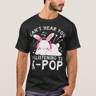 T-shirt Je ne t'entends pas, j'écoute du K-Pop - Kawaii Ra