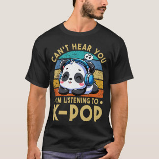 T-shirt Je ne t'entends pas, j'écoute du Kpop Panda K-Pop