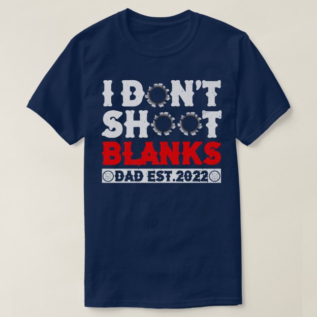 T-shirt Je ne tire pas sur Blanks Baby shower Papa Est 202 (Design devant)