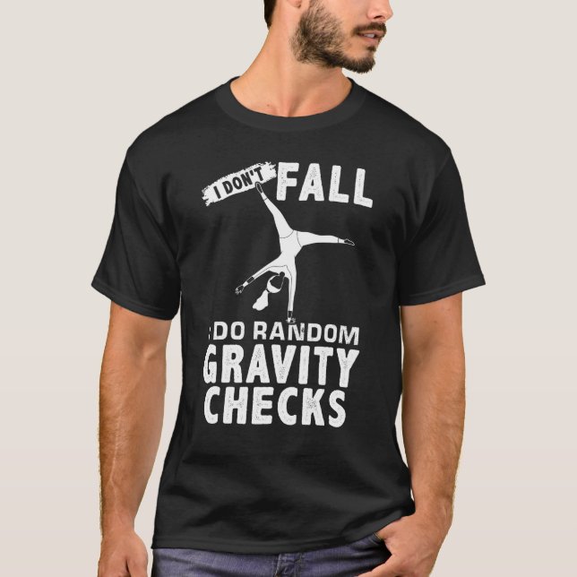 T-shirt Je ne tombe pas Je fais Random Gravity Checks Gyma (Devant)
