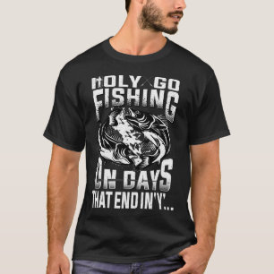 T-shirt Je ne vais à la pêche que les jours qui se termine