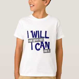 T-shirt "Je ne vais pas abandonner" t positif bleu blanc e
