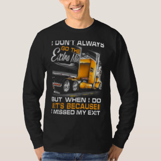 T-shirt Je ne vais pas toujours sur le Mile supplémentaire