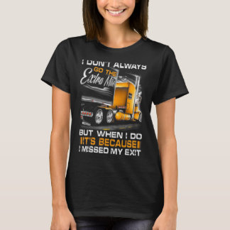T-shirt Je ne vais pas toujours sur le Mile supplémentaire