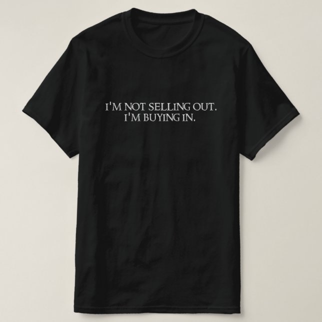 T-shirt Je ne vends pas. J'investis. (Design devant)
