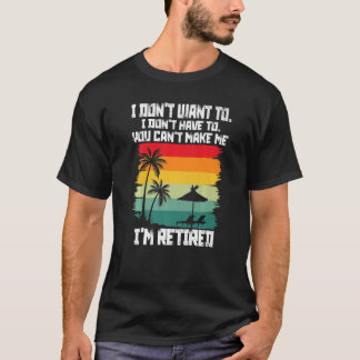 T-shirt Je ne veux pas que tu puisses pas me faire reparti
