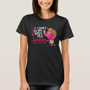 T-shirt Je ne vois pas de flamant rose déguisé en dinde pl
