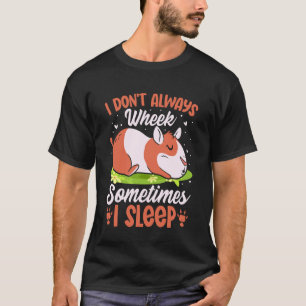 T-shirt Je ne Wheek pas toujours, parfois je dors - Drôle 