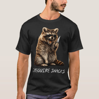 T-shirt Je nécessite des snacks Raton laveur drôle d'anima